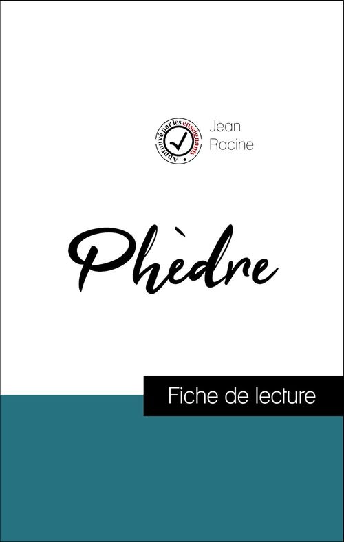 Couverture ebook de Analyse de l'oeuvre : Phèdre (résumé et fiche de lecture plébiscités par les enseignants sur fichedelecture.fr), de Jean Racine