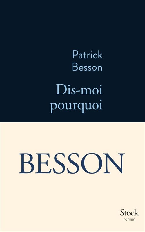Couverture ebook de Dis-moi pourquoi, de Patrick Besson
