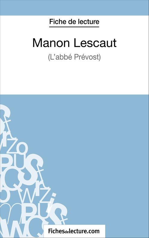 ebook cover of Manon Lescaut - L'abbé Prévost (Fiche de lecture), by Vanessa Grosjean
