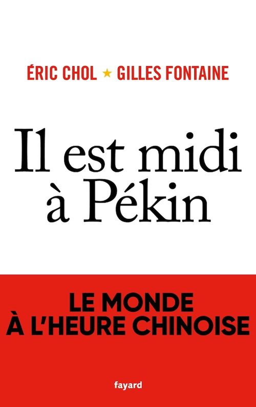 ebook cover of Il est midi à Pékin, by Eric Chol, Gilles Fontaine