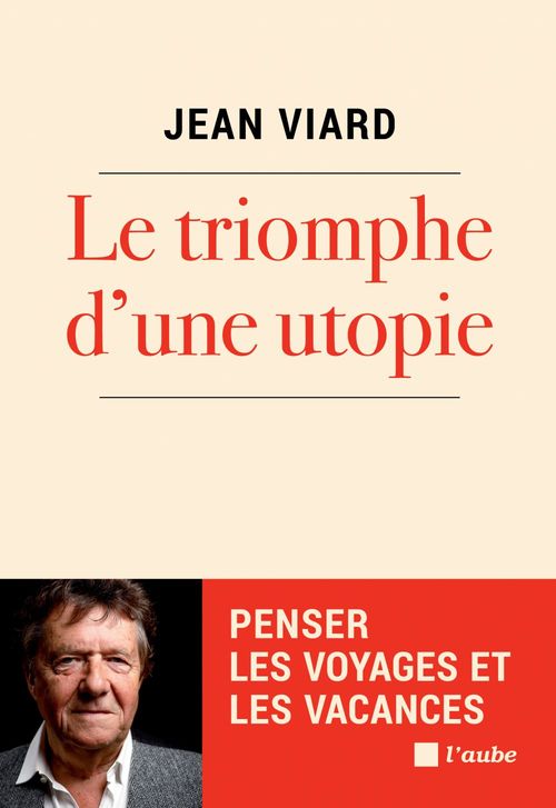 Couverture ebook de Le triomphe d´une utopie, de Jean Viard
