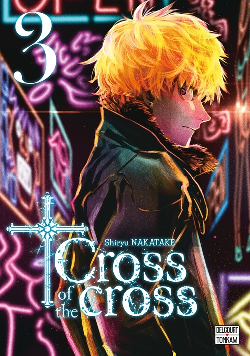 ebook cover of Cross of the cross T03, by Shiryu Nakatake