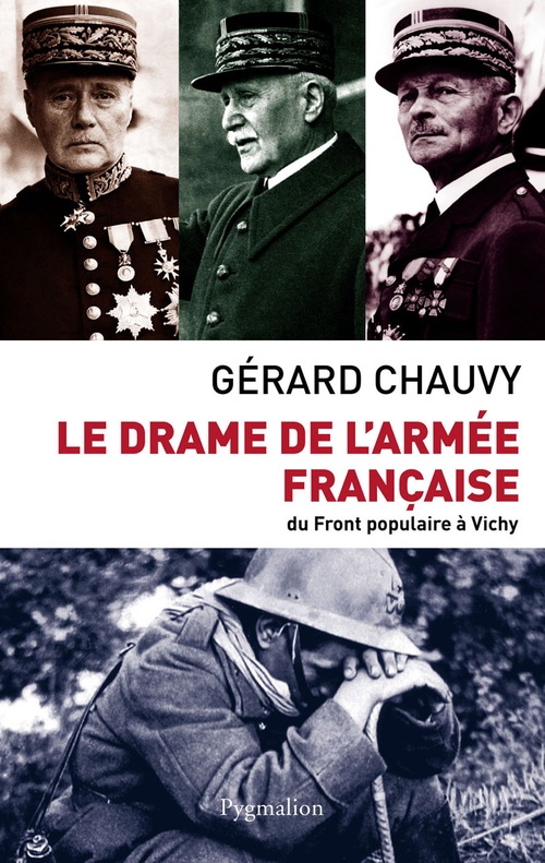 ebook cover of Le drame de l'armée française. Du Front populaire à Vichy, by Gérard Chauvy