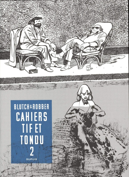 ebook cover of Tif et Tondu - Cahiers - Tome 2, by Robber, Blutch