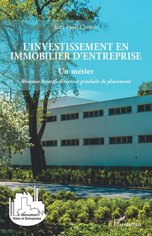 ebook cover of L'investissement en immobilier d'entreprise, by Jean-Noël Cottier