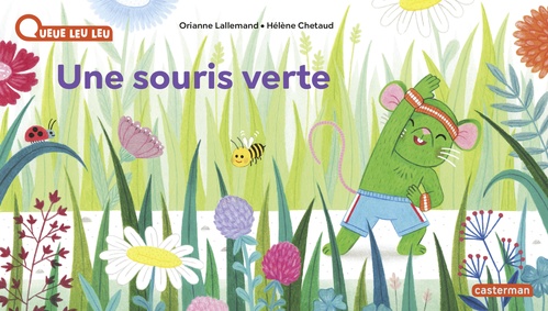 ebook cover of À la Queue Leu Leu - Une souris verte, by Orianne Lallemand, Hélène Chetaud