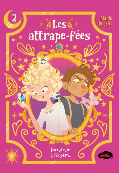 ebook cover of Les attrape-fées, tome 2 : Bienvenue à Fénostra, by Marie Potvin