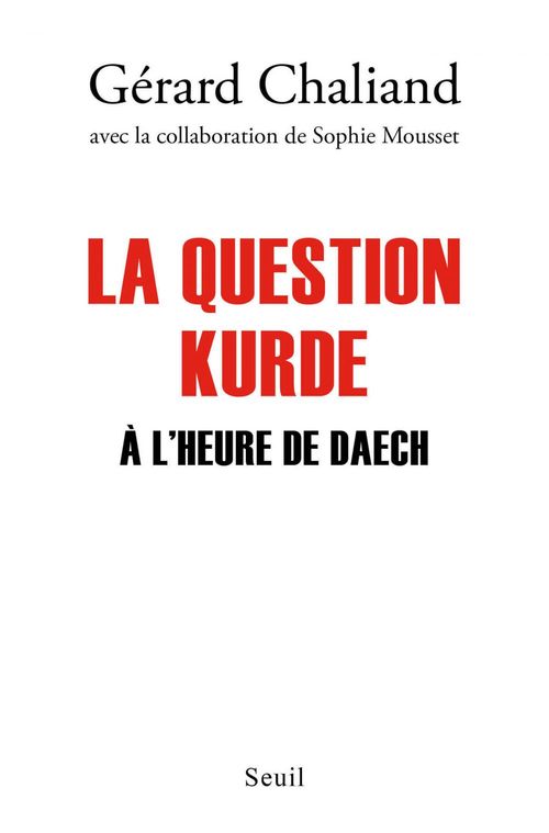 Couverture ebook de La Question kurde à l'heure de Daech, de Gérard Chaliand, Sophie Mousset