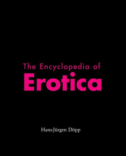 ebook cover of The Encyclopedia of Erotica, by Hans-Jurgen Dopp