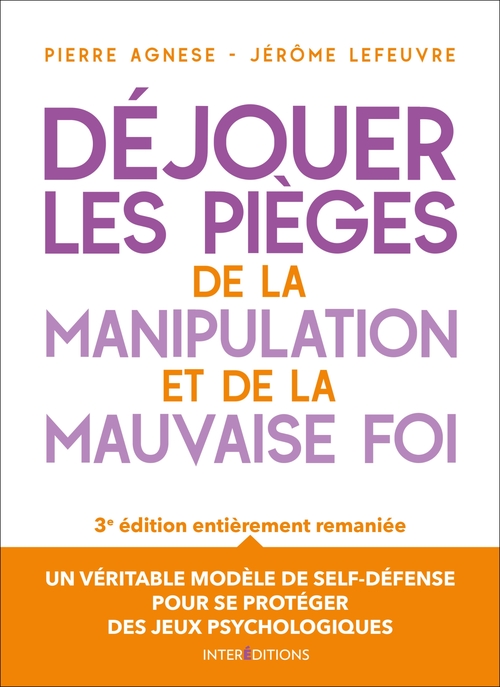 Couverture ebook de Déjouer les pièges de la manipulation et de la mauvaise foi - 3e éd., de Pierre Agnese, Jérôme Lefeuvre