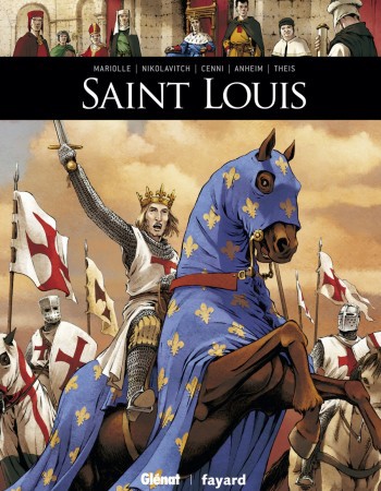 ebook cover of Saint Louis, by Mathieu Mariolle, Alex Nikolavitch, Filippo Cenni, Valérie Theis, Etienne Anheim