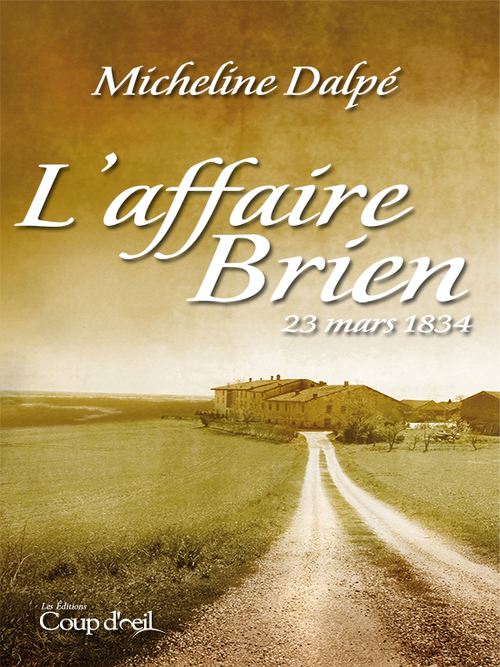 Couverture ebook de L'affaire Brien, de Micheline Dalpe