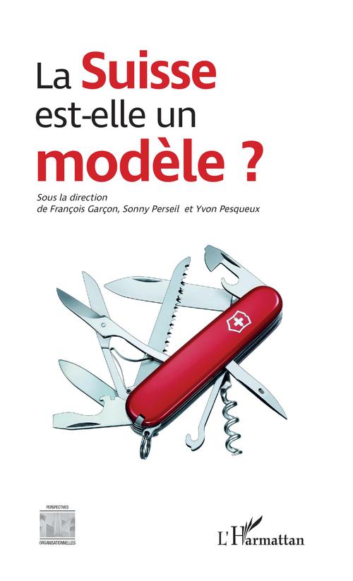 ebook cover of La Suisse est-elle un modèle ?, by François Garçon, Perseil, Yvon Pesqueux, Spnny