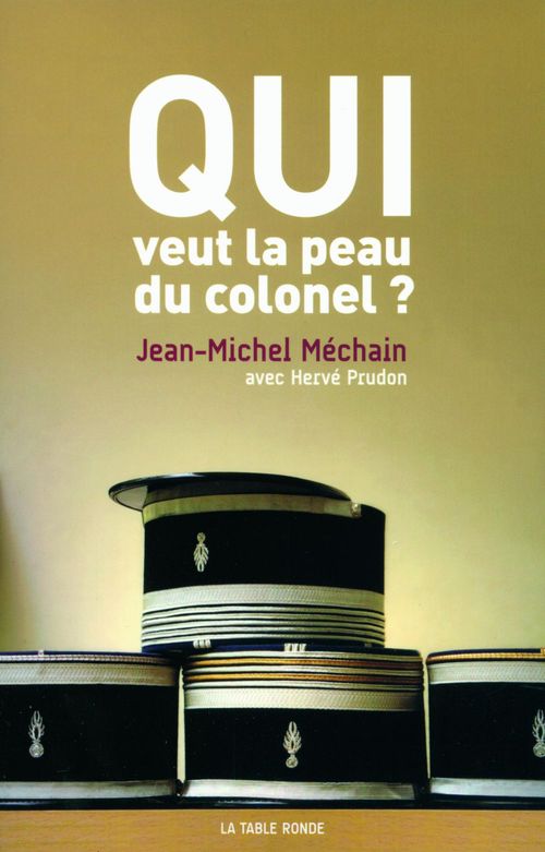 Couverture ebook de Qui veut la peau du colonel?, de Jean-michel Méchain, Hervé Prudon