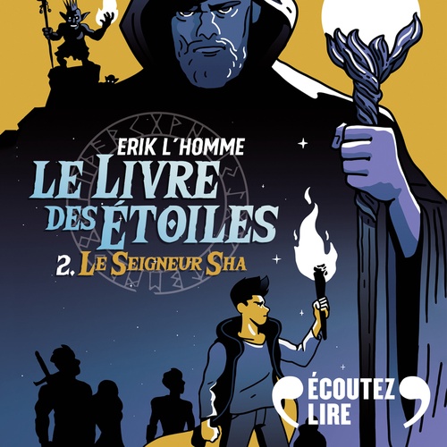 audiobook cover of Le Livre des Étoiles (Tome 2) - Le seigneur Sha, by Erik L'Homme