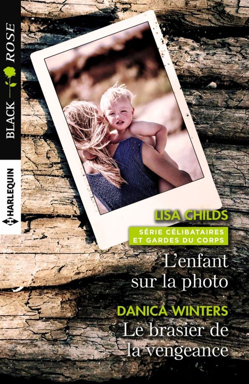 ebook cover of L'enfant sur la photo - Le brasier de la vengeance, by Lisa Childs, Danica Winters