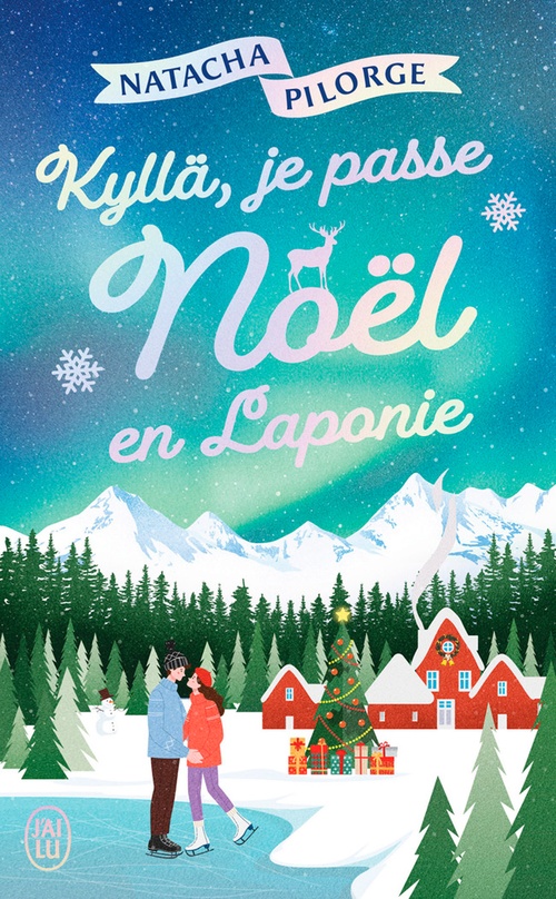 Couverture ebook de Kyllä, je passe Noël en Laponie !, de Natacha Pilorge