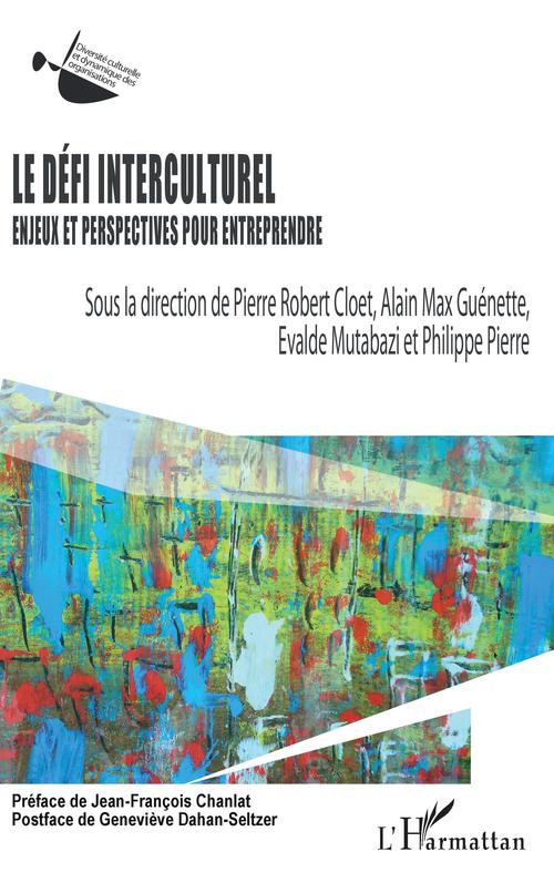 Couverture ebook de Le défi interculturel, de Robert Cloet, Alain max Guenette, Evalde Mutabazi, Philippe Pierre