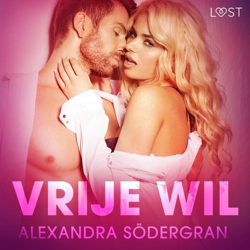 Couverture audiobook de Vrije wil - erotisch verhaal, de Alexandra Sodergran