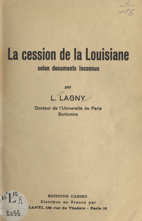 Couverture ebook de La cession de la Louisiane selon documents inconnus, de L. Lagny