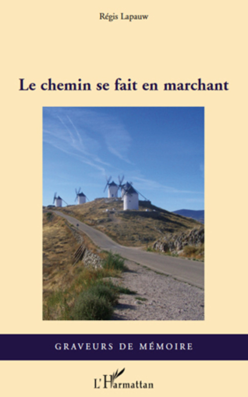 ebook cover of Le chemin se fait en marchant, by Regis Lapauw