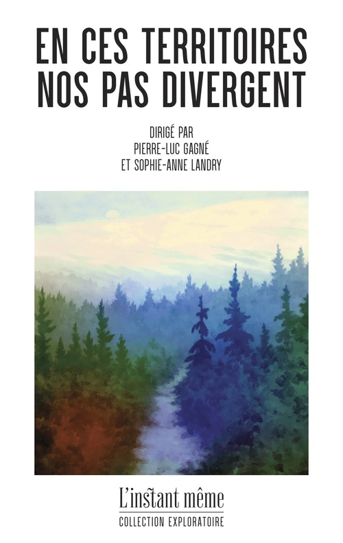 Couverture ebook de En ces territoires, nos pas divergent, de Gagne Pierre-Luc