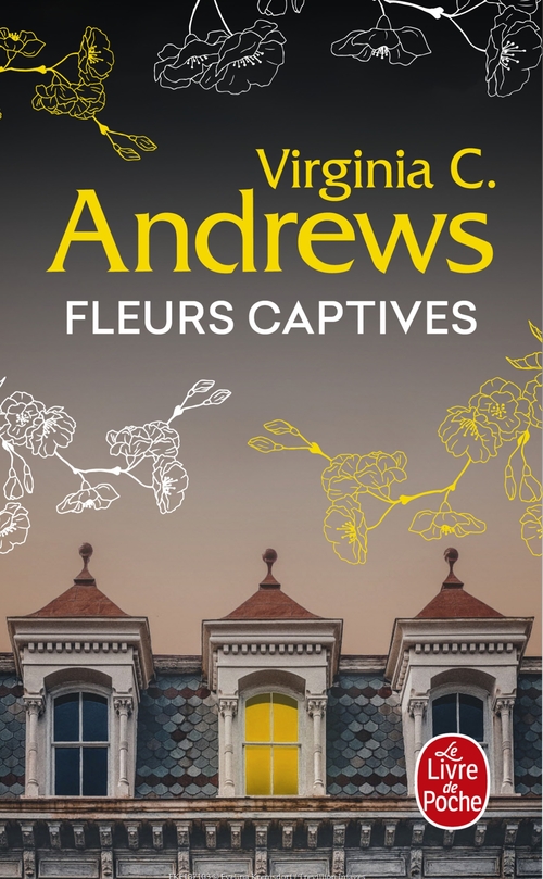 ebook cover of Fleurs captives (Fleurs captives, Tome 1), by Virginia C. Andrews