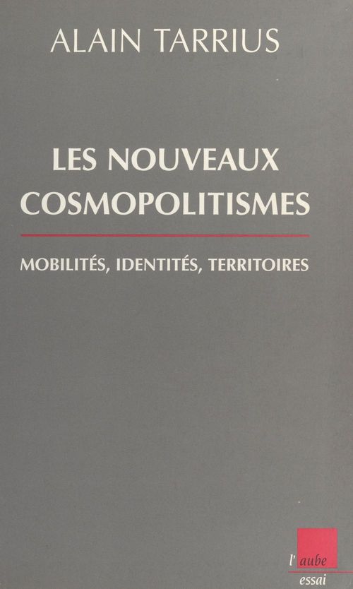 Couverture ebook de Les nouveaux cosmopolitismes, de Alain Tarrius