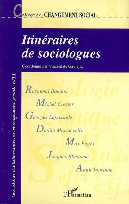ebook cover of Itinéraires de sociologues, by Georges Lapassade, Jacques Rhéaume, Alain Touraine, Max Pagès, Danilo Martuccelli, Raymond Boudon, Michel Crozier