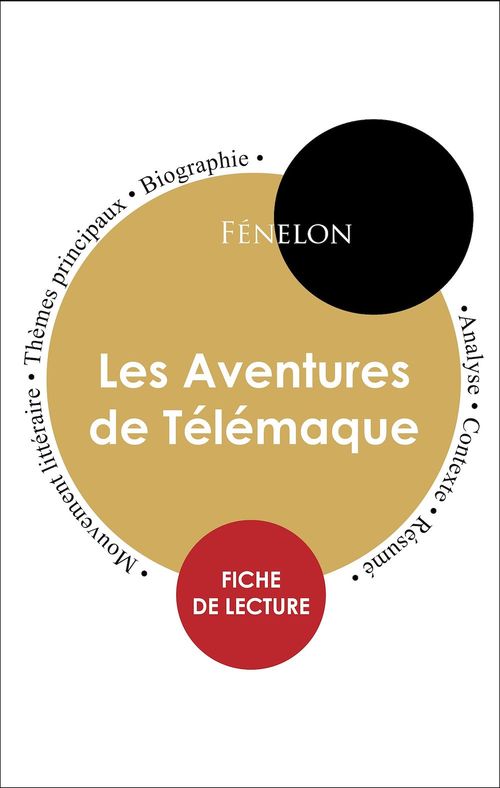 Couverture ebook de Étude intégrale : Les Aventures de Télémaque (fiche de lecture, analyse et résumé), de Fénelon