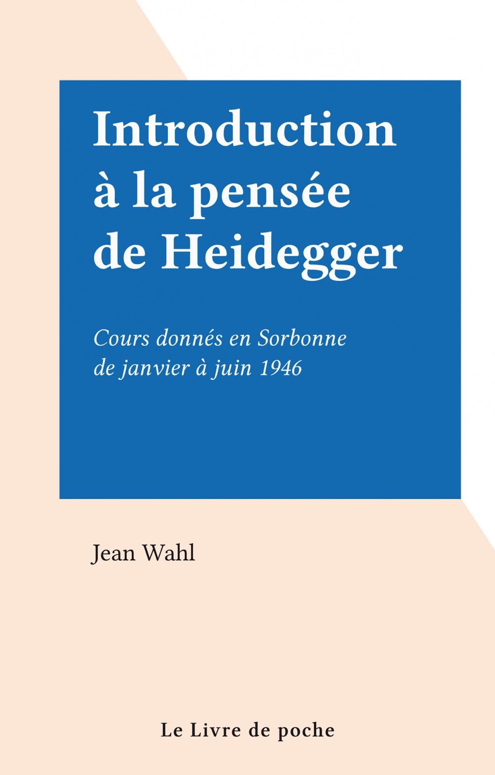 Couverture ebook de Introduction à la pensée de Heidegger, de Jean Wahl