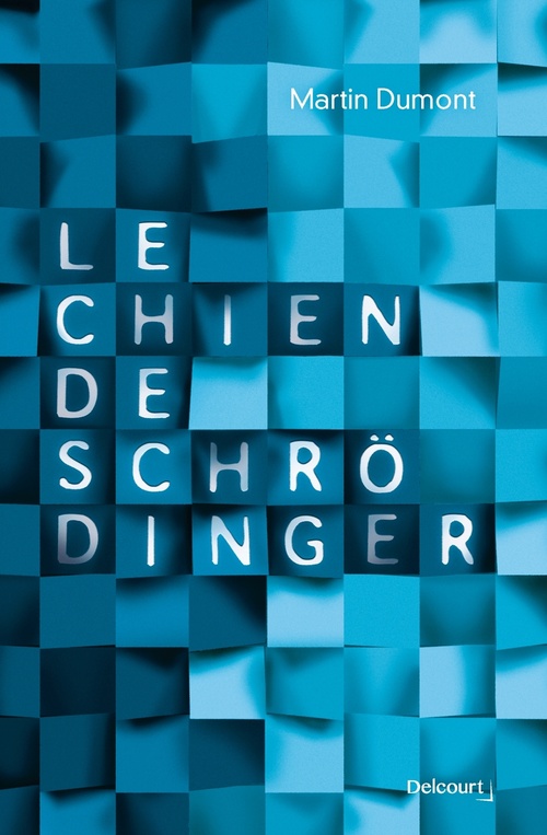 Couverture ebook de Le chien de Schrödinger, de Martin Dumont