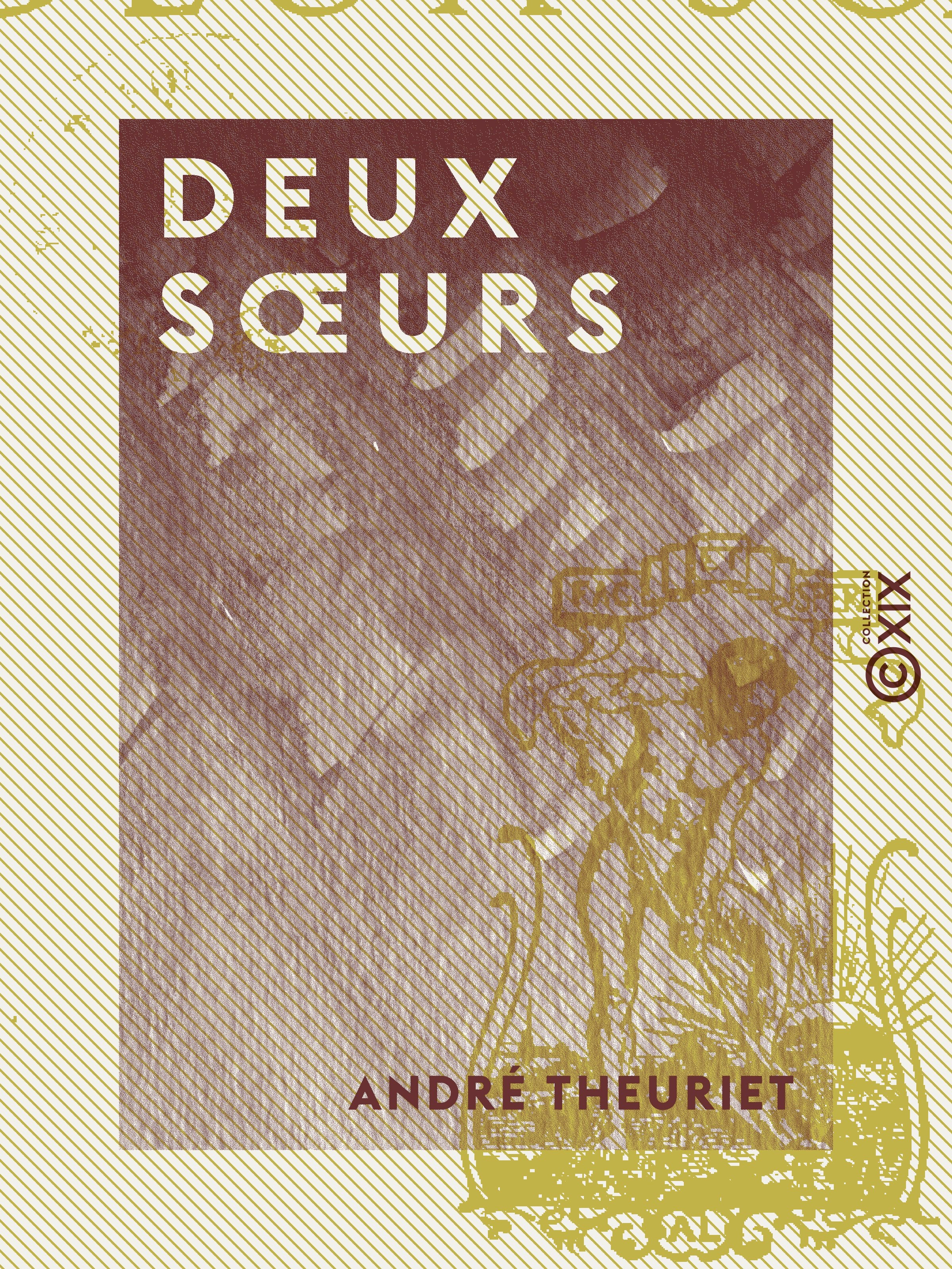 ebook cover of Deux soeurs, by Andre Theuriet