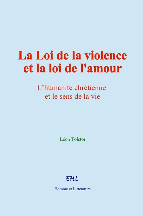 Couverture ebook de La Loi de la violence et la loi de l'amour, de Léon Tolstoï