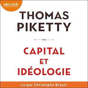 audiobook cover of Capital et Idéologie, by Thomas Piketty