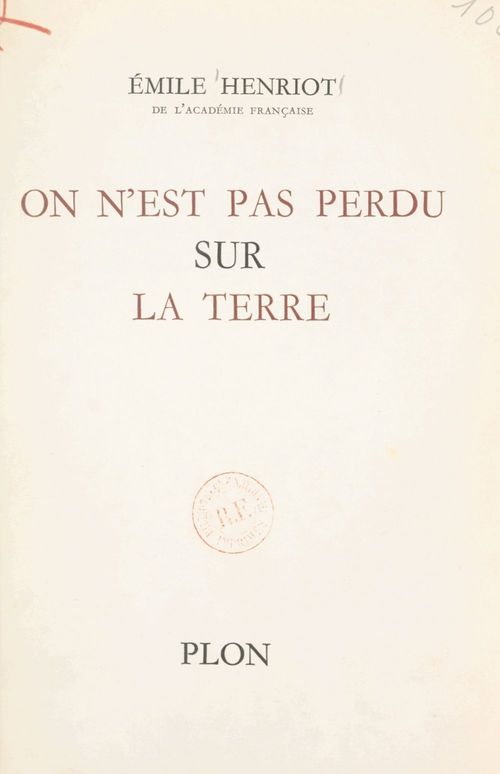 Couverture ebook de On n'est pas perdu sur la Terre, de Emile Henriot