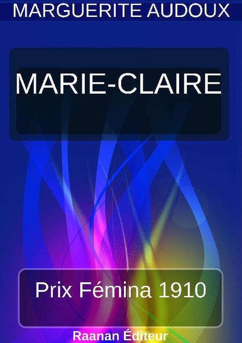 ebook cover of Marie-Claire, by Marguerite Audoux