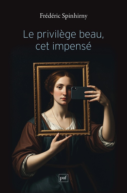 ebook cover of Le privilège beau, cet impensé, by Frédéric Spinhirny