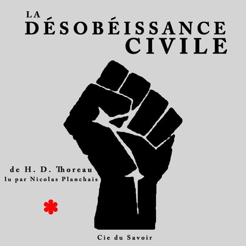 audiobook cover of La Désobéissance civile, by Henry David Thoreau
