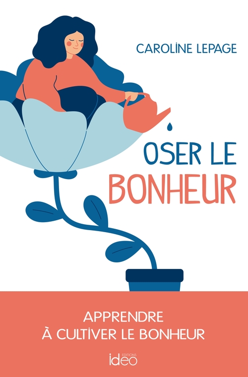 ebook cover of Oser le  bonheur, by Caroline Lepage