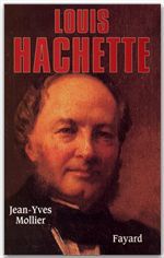 Couverture ebook de Louis Hachette, de Jean-Yves Mollier