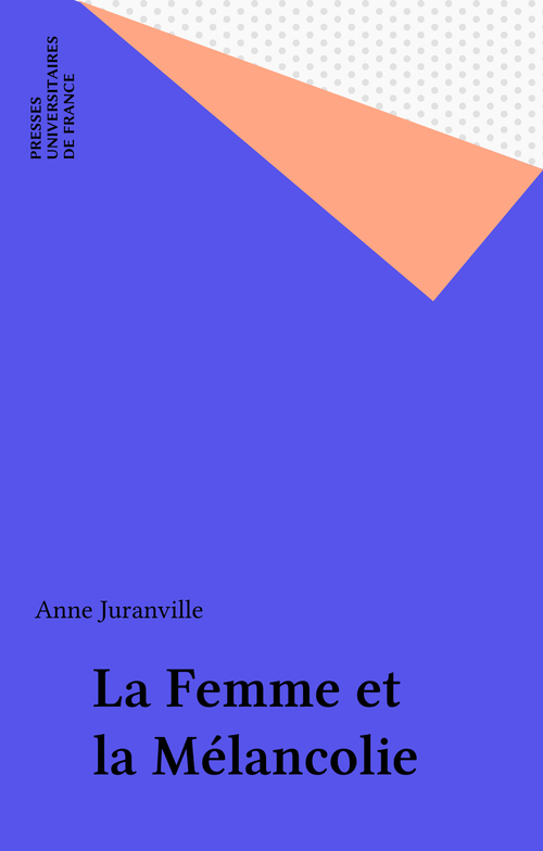 Couverture ebook de La Femme et la Mélancolie, de Anne Juranville