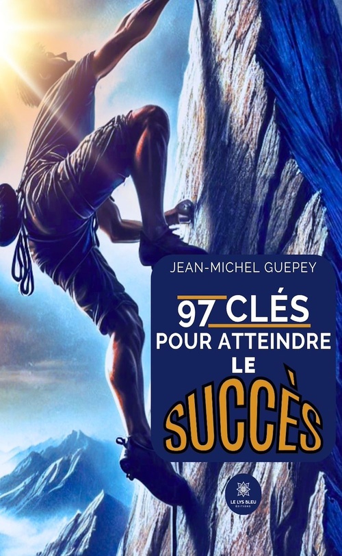 Couverture ebook de 97 clés pour atteindre le succès, de Jean-Michel Guepey