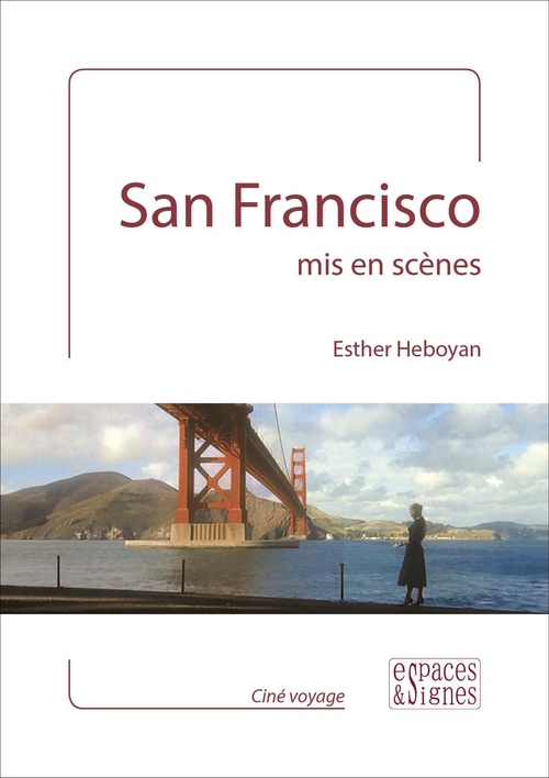 Couverture ebook de San Francisco mis en scènes, de Esther Heboyan