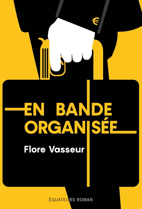 Couverture ebook de En bande organisée, de Flore Vasseur