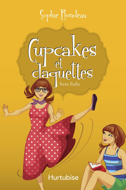 Couverture ebook de Cupcakes et claquettes T5 - Sans flafla, de Sophie Rondeau