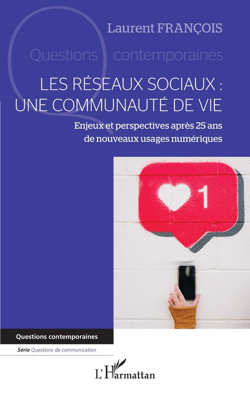 Couverture ebook de Les réseaux sociaux : une communauté de vie, de Laurent François