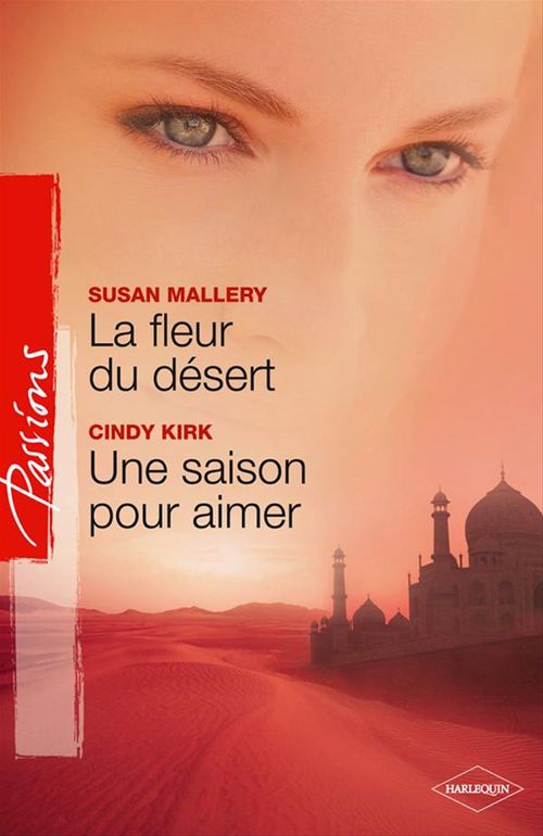 ebook cover of La fleur du désert - Une saison pour aimer, by Cindy Kirk, Susan Mallery