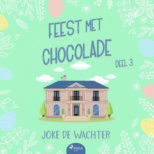 audiobook cover of Feest met chocolade - deel 3, by Joke De Wachter