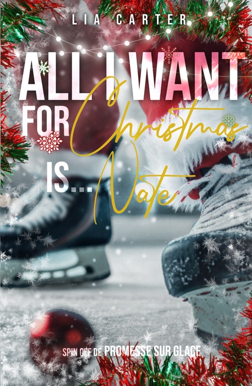 ebook cover of All I want for Christmas is... Nate, by Lia Carter